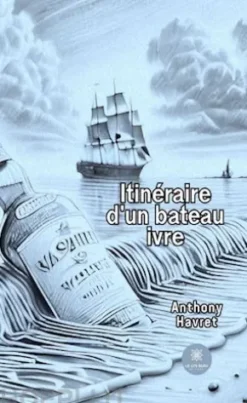 Itinéraire d’un bateau ivre