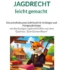 Jagdrecht leicht gemacht