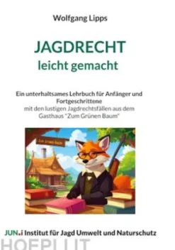 Jagdrecht leicht gemacht