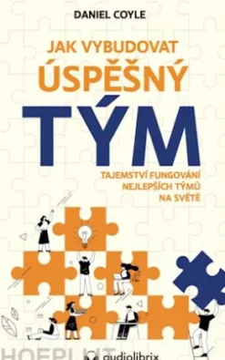 Jak vybudovat úspešný tým