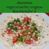 Jasmins vegetarische/vegane Kochküche 2