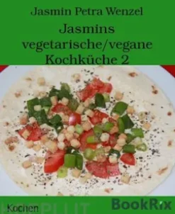 Jasmins vegetarische/vegane Kochküche 2