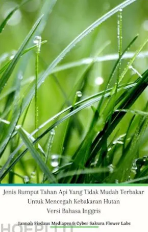 Jenis Rumput Tahan Api Yang Tidak Mudah Terbakar Untuk Mencegah Kebakaran Hutan Versi Bahasa Inggris