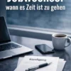 Jobwechsel – wann es Zeit ist zu gehen