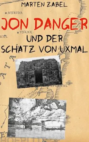 Jon Danger und der Schatz von Uxmal