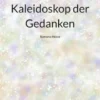 Kaleidoskop der Gedanken