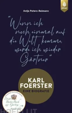 Karl Foerster - Eine Biografie