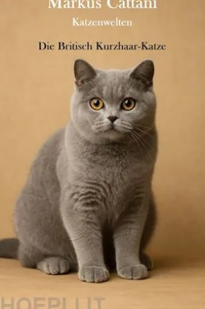 Katzenwelten - Die Britisch Kurzhaar-Katze