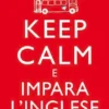 Keep calm e impara l'inglese