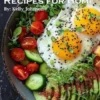 45 Keto-Friendly Recipes for Home