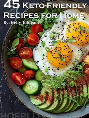 45 Keto-Friendly Recipes for Home