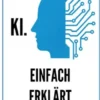 KI. Einfach erklärt