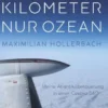 3000 Kilometer nur Ozean