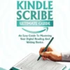 Kindle Scribe Ultimate Guide