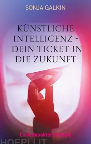 Künstliche Intelligenz - Dein Ticket in die Zukunft