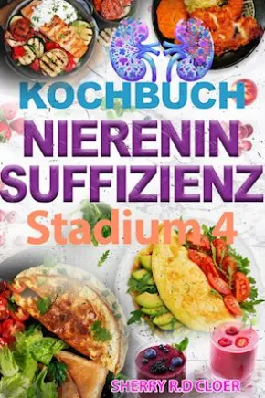 Kochbuch Niereninsuffizienz Stadium 4