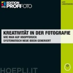 Kreativität in der Fotografie