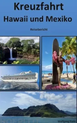Kreuzfahrt Hawaii und Mexiko