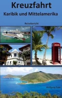 Kreuzfahrt Karibik und Mittelamerika