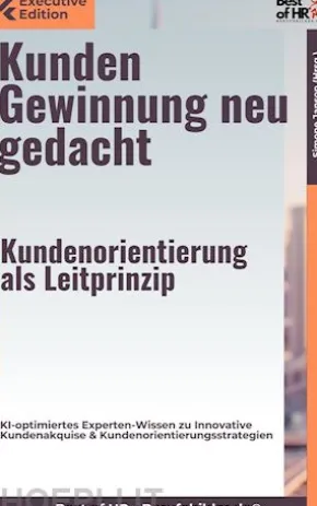 Kundengewinnung neu gedacht – Kundenorientierung als Leitprinzip