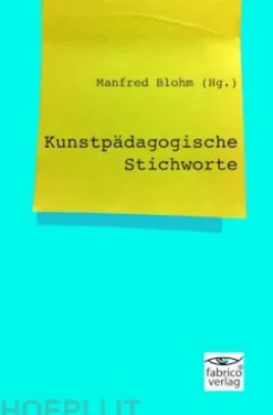 Kunstpädagogische Stichworte