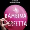 La bambina perfetta