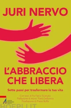 L'abbraccio che libera