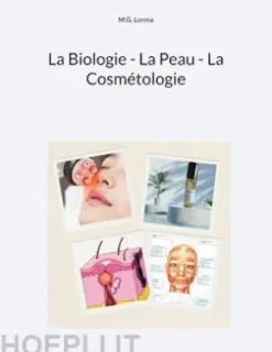 La Biologie - La Peau - La Cosmétologie