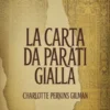 La carta da parati gialla (tradotto)