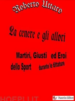 La cenere e gli allori