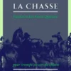 LA CHASSE Fanfares for Horn Quartet Book 1