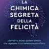 La chimica segreta della felicità