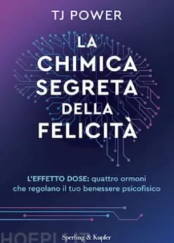 La chimica segreta della felicità