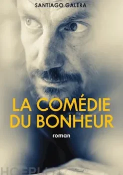 La comedie du bonheur