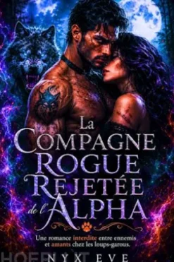 La compagne rogue rejetée de l’Alpha