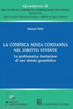 La confisca senza condanna nel diritto vivente - e-Book