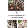 LA CULTURE DU CHAMPIGNON DE A à Z