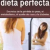 La dieta perfecta