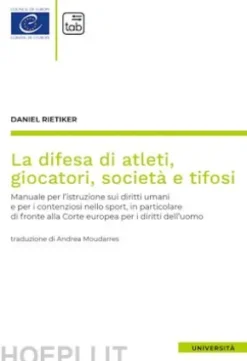 La difesa di atleti, giocatori, società e tifosi