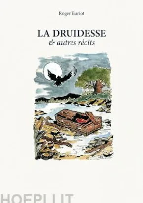 La Druidesse et autres récits