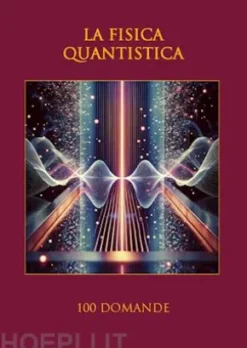 La fisica quantistica