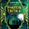 La foresta oscura. Fairytale saga