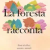 La foresta racconta