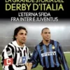 La grande storia del derby d'Italia