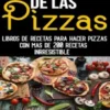 La gran recetas de las pizzas