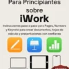 La guía definitiva para principiantes sobre iWork