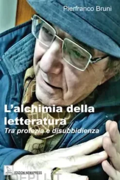 L'alchimia della letteratura tra profezia e disibbidienza