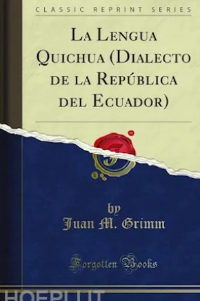 La Lengua Quichua (Dialecto de la República del Ecuador)