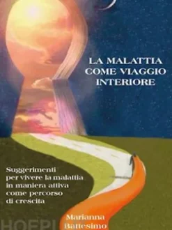 La Malattia come Viaggio Interiore