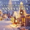 La notte magica di Santa Lucia